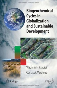 Biogeochemical Cycles in Globalization and Sustainable Development (Springer Praxis Books   Environmental Sciences)