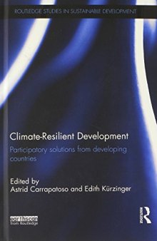 Climate-Resilient Development: Participatory solutions from developing countries