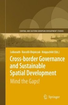 Cross-border Governance and Sustainable Spatial Development: Mind the Gaps! (Central and Eastern European Development Studies (CEEDES))