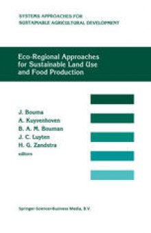 Eco-regional approaches for sustainable land use and food production: Proceedings of a symposium on eco-regional approaches in agricultural research, 12–16 December 1994, ISNAR, The Hague