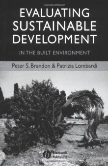 Evaluating Sustainable Development: in the Built Environment  