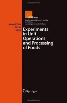 Experiments in Unit Operations and Processing of Foods (Integrating Safety and Environmental Knowledge Into Food Studies towards European Sustainable Development)
