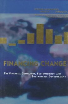 Financing Change: The Financial Community, Eco-efficiency, and Sustainable Development