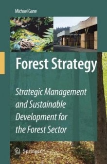 Forest Strategy: Strategic Management and Sustainable Development for the Forest Sector