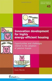 Innovation Development for Highly Energy-Efficient Housing:  Opportunities and Challenges Related to the Adoption of Passive Houses