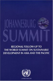 Johannesburg Summit: Regional Follow-Up to the World Summit on Sustainable Development in Asia and the Pacific