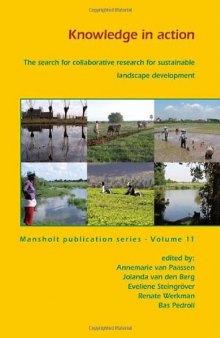 Knowledge in Action: The Search for Collaborative Research for Sustainable Landscape Development 