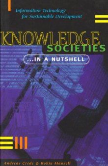 Knowledge Societies...in a Nutshell: Information Technology for Sustainable Development