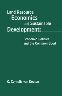 Land Resource Economics and Sustainable Development: Economic Policies and the Common Good