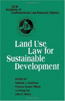 Land Use Law for Sustainable Development (IUCN Academy of Environmental Law Research Studies)
