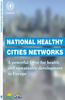 National healthy cities networks: A powerful force for health and sustainable development in Europe