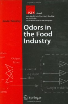 Odors In the Food Industry (Integrating Safety and Environmental Knowledge Into Food Studies towards European Sustainable Development)