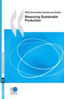 OECD Sustainable Development Studies Measuring Sustainable Production (Oecd Sustainable Development Studies)