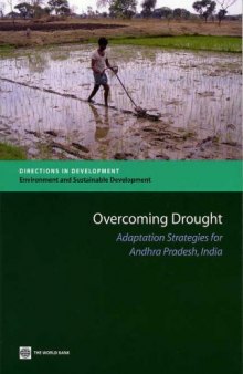 Overcoming Drought: Adaptation Strategies for Andhra Pradesh, India (Directions in Development: Environment and Sustainable Development)