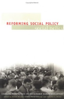 Reforming Social Policy: Changing Perspectives on Sustainable Human Development