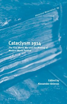 Cataclysm 1914 : the First World War and the making of modern world politics