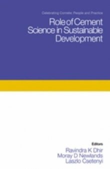 Role of cement science in sustainable development : proceedings of the international symposium held at the University of Dundee, Scotland, UK on 3-4 September 2003