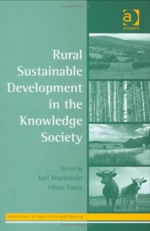Rural Sustainable Development in the Knowledge Society (Perspectives on Rural Policy and Planning)