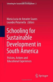 Schooling for Sustainable Development in South America: Policies, Actions and Educational Experiences 