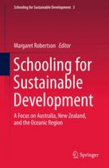 Schooling for Sustainable Development:: A Focus on Australia, New Zealand, and the Oceanic Region
