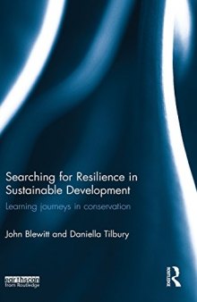 Searching for Resilience in Sustainable Development: Learning Journeys in Conservation