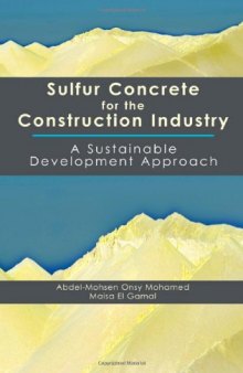 Sulfur Concrete for the Construction Industry: A Sustainable Development Approach
