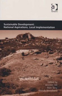 Sustainable development : national aspirations, local implementation