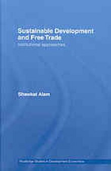 Sustainable development and free trade : institutional approaches