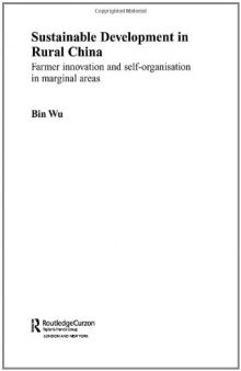 Sustainable Development in Rural China: Farmer Innovation and Self-Organisation in Marginal Areas