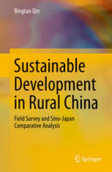 Sustainable Development in Rural China: Field Survey and Sino-Japan Comparative Analysis