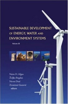 Sustainable Development of Energy, Water and Environment Systems: Proceedings of the 3rd Dubrovnik Conference, Dubrovnik, Croatia, 5-10 June 2005