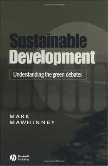 Sustainable Development: Understanding the Green Debates