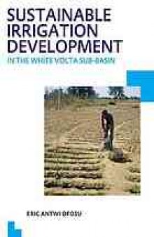 Sustainable irrigation development in the White Volta sub-basin