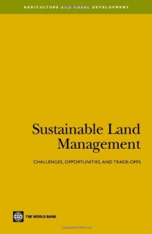 Sustainable Land Management: Challenges, Opportunities, and Trade-Offs (Agriculture and Rural Development)