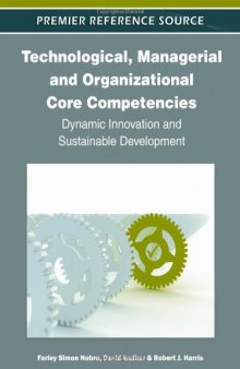 Technological, Managerial and Organizational Core Competencies: Dynamic Innovation and Sustainable Development