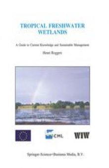 Tropical Freshwater Wetlands: A Guide to Current Knowledge and Sustainable Management