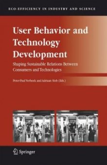 User Behavior and Technology Development: Shaping Sustainable Relations Between Consumers and Technologies (Eco-Efficiency in Industry and Science)