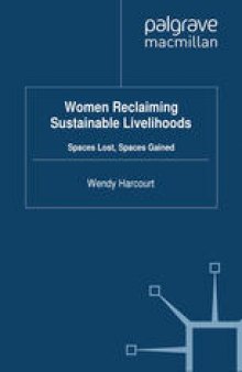 Women Reclaiming Sustainable Livelihoods: Spaces Lost, Spaces Gained