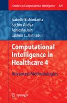 Computational Intelligence in Healthcare 4: Advanced Methodologies