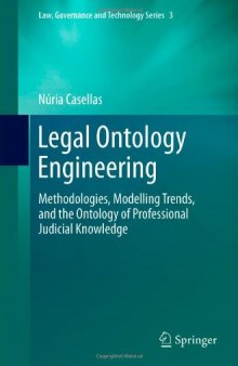 Legal Ontology Engineering: Methodologies, Modelling Trends, and the Ontology of Professional Judicial Knowledge 