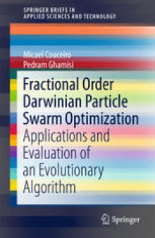 Fractional Order Darwinian Particle Swarm Optimization: Applications and Evaluation of an Evolutionary Algorithm