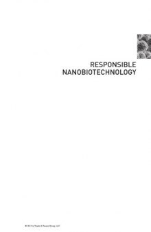 Responsible nanobiotechnology : philosophy and ethics
