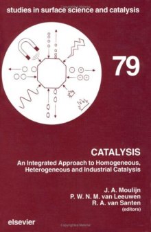 Catalysis: An Integrated Approach to Homogenous, Heterogenous and Industrial Catalysis