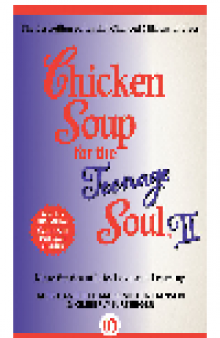 Chicken Soup for the Teenage Soul II. More Stories of Life, Love and Learning