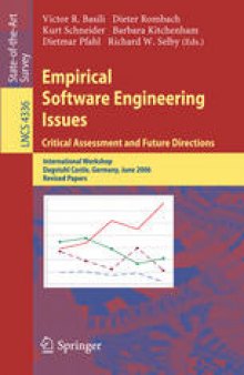 Empirical Software Engineering Issues. Critical Assessment and Future Directions: International Workshop, Dagstuhl Castle, Germany, June 26-30, 2006. Revised Papers