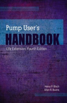 Pump User's Handbook: Life Extension, Fourth Edition