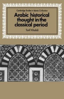 Arabic Historical Thought in the Classical Period 