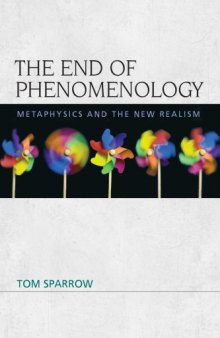 The End of Phenomenology: Metaphysics and the New Realism