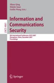 Information and Communications Security: 9th International Conference, ICICS 2007, Zhengzhou, China, December 12-15, 2007. Proceedings