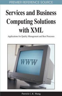 Services and business computing solutions with XML: applications for quality management and best processes